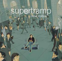 Supertramp : Slow Motion